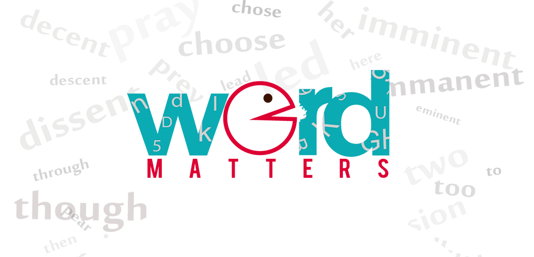 We believe : WORD MATTERS